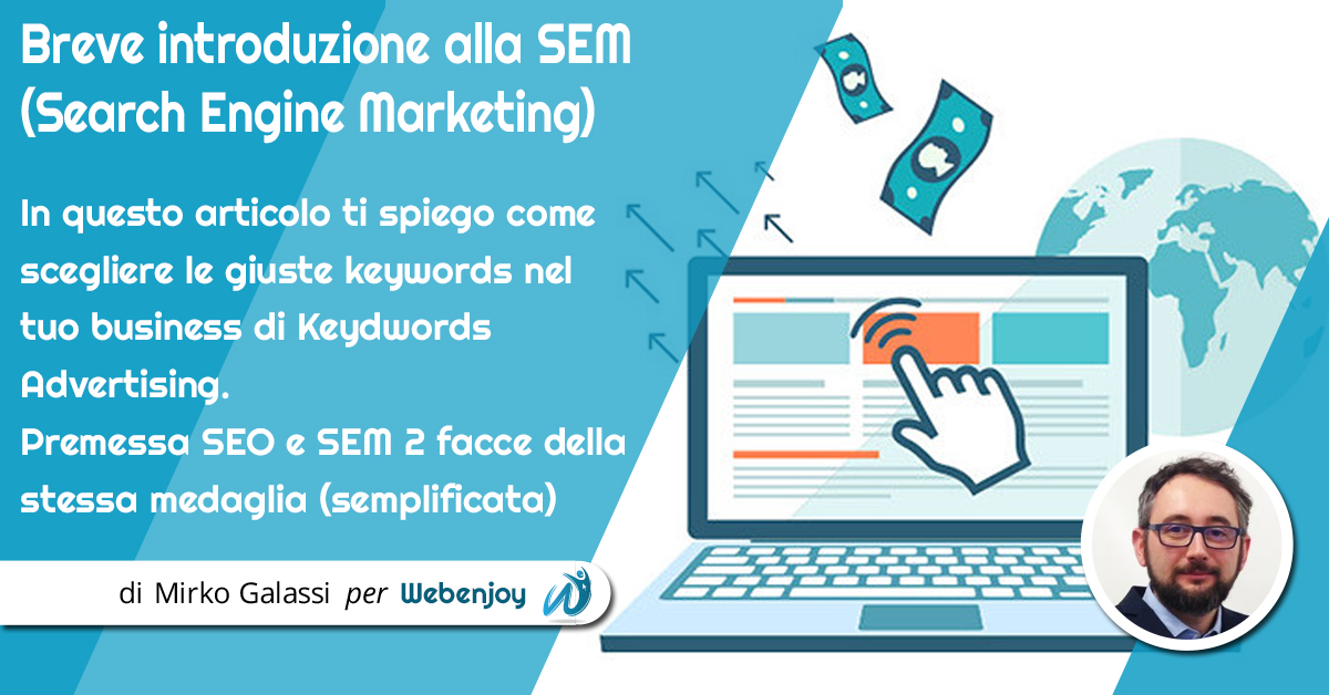 Breve introduzione alla SEM (Search Engine Marketing)