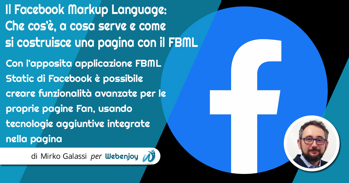 Il Facebook Markup Language: Che cos’è, a cosa serve e come si costruisce una pagina con il FBML