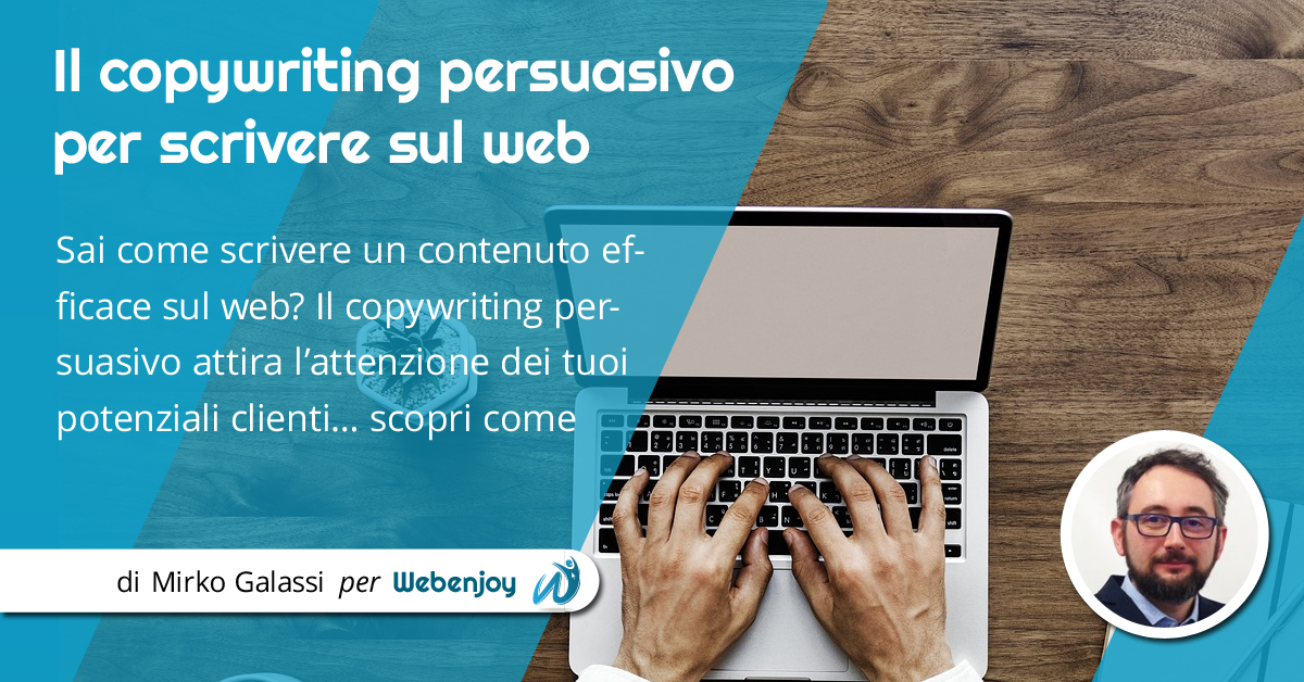 Il copywriting persuasivo per scrivere sul web